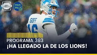 ¡Ha llegado la hora de los Lions! (Programa 383)