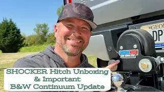 SHOCKER Hitch Unboxing & Very Important B&W Continuum Update