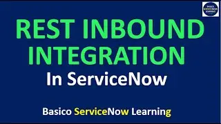 ServiceNow Integration Using Rest API | ServiceNow Integrations Through Rest Demonstration