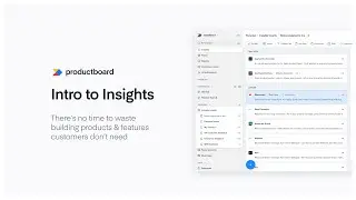 Introduction to Insights boards | Centralize customer feedback in one place for product management