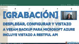 Veeam: Instalación, configuración, y vistazo rápido a Veeam Backup for Microsoft Azure