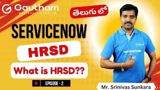 ServiceNow HRSD Telugu Series - Episode 2 | HRSD | What is HRSD |  ServiceNow Telugu Videos