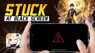 Solve Genshin Impact Black/White Screen Issue on iPhone