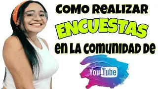 Como hacer ENCUESTAS  en la COMUNIDAD de YOUTUBE 😮