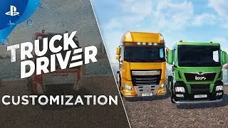 Truck Driver -  Feature Showcase: Customization | PS4