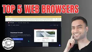 Top 5 Best Web Browsers | Discover Faster Browsing