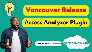 Vancouver Release : Access Analyzer in ServiceNow