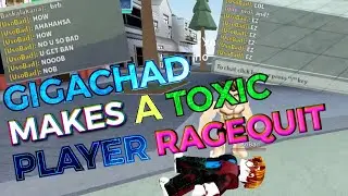 GIGACHAD Makes A TOXIC Player RAGEQUIT