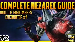 Destiny 2 | Complete Nezarec Guide! Root of Nightmares Encounter #4