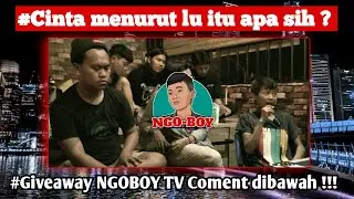 Give away !!! Cinta itu apa sih menurut lu ??? Eps.5 Part.2 ||NGOBOY TV