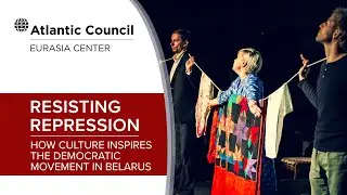 Resisting repression: How culture inspires and sustains the democratic movement in Belarus