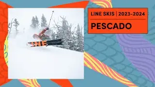 LINE 2023/2024 Pescado Skis - The Best Powder Ski in The World. Period.