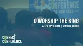 O Worship The King