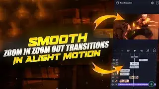 Smooth Zoom In Zoom Out Transitions In Alight Motion || Technical Raja 🔥