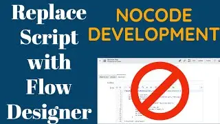 Replace Script with flow designer in ServiceNow| How to create flow designer in ServiceNow | #NOCODE