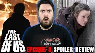 The Last of Us | Episode 8: When We Are In Need - Spoiler Review