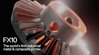 The World's First Industrial Metal & Composite 3D Printer | FX10