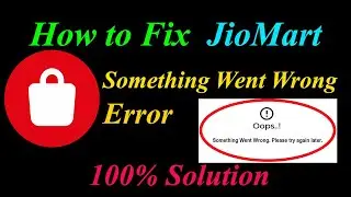 How to Fix JioMart  Oops - Something Went Wrong Error in Android & Ios - Please Try Again Later