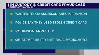 One of two women wanted for credit card fraud, identity theft in Nashville arrested