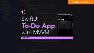 Build Todo List in SwiftUI with MVVM architecture | Todo List #0