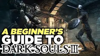 9 Tips for Dark Souls III Beginners