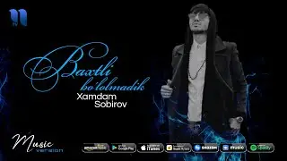 Xamdam Sobirov - Baxtli bo'lolmadik (audio 2020)