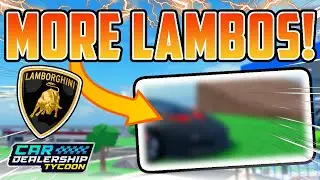 MORE CRAZY *LAMBORGHINI* CARS Are Coming To Car Dealership Tycoon!