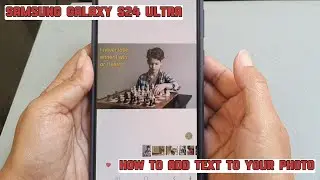 How to add text to your photo on Samsung Galaxy S24 Ultra