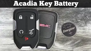 How To Replace GMC Acadia Key Fob Battery 2017 - 2023 Change Replacement Acadia Remote Key Batteries