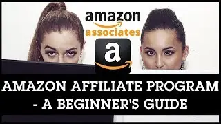 Getting Started with Amazon Affiliate Marketing: A Beginners Guide / What You Need to Know