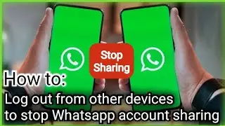 Whatsapp tricks 2023. How log out from other android devices to stop sharing Whatsapp account?