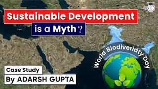 How Sustainable Development can Protect our Future? International Biodiversity Day 2022 | UPSC GS-3