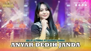 SELVI AYUNDA - ANYAR DEDIH JANDA I Mahesa Music