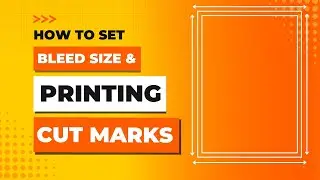 Illustrator Tutorial | Setting of Bleed Size and Printing Cutting Marks