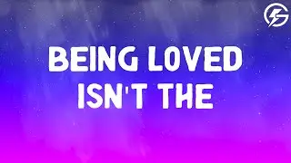 being loved isn't the same as being understood - vines (Lyrics)