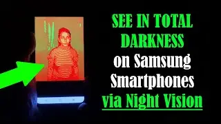 Samsung Galaxy (S20, Note 10+, S10) - NIGHT VISION Mode Revealed