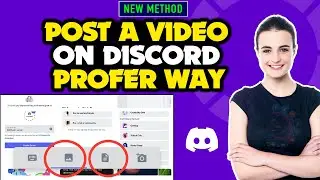 How to post a video on discord proper way 2024 | Full Guide