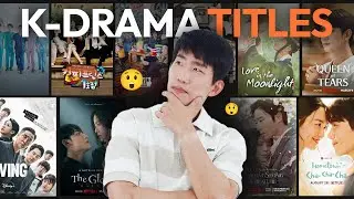 Korean Drama Titles: Korean vs. English