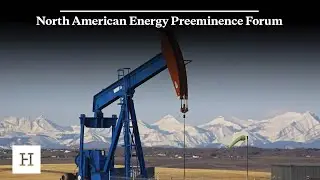 North American Energy Preeminence Forum