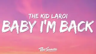 The Kid LAROI - BABY I'M BACK (Lyrics)