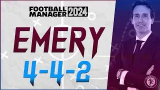 EMERY 4-4-2 MASTERCLASS FM24 TACTICS