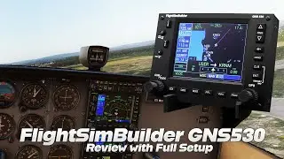 FlightSimBuilder GNS 530 | MSFS & X-Plane | Review and Setup