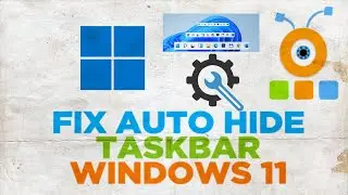 How to Fix Auto Hide Taskbar Not Reappearing In Windows 11