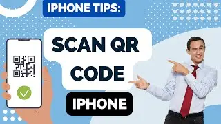 How to Scan QR Code on iPhone