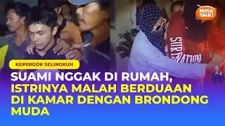 KEPERGOK DI KAMAR! Remaja Ini Nekat Berduaan Di Kamar Dengan Istri Orang Dan Nyaris Di Amuk Warga