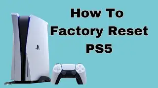 How to Factory Reset PS5