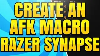 How to Make an AFK Macro with Razer Synapse (Keyboard and Mouse)