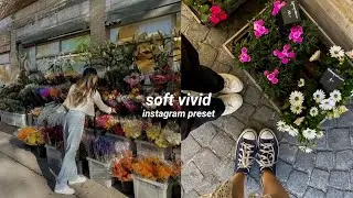 how to edit Soft Vivid preset | Instagram feed | lightroom presets FREE download