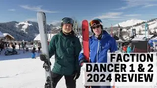 Faction Dancer 1 and 2  - 2024 Ski Test Review