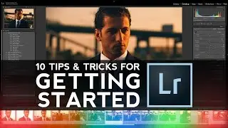 Getting Started with Lightroom: 10 Essential Tips and Techniques